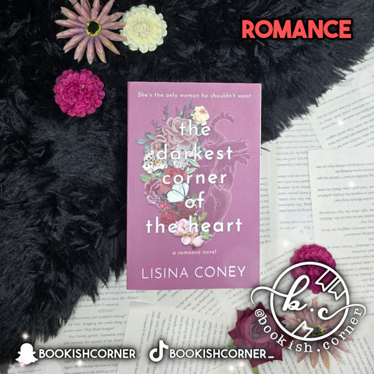 Darkest Corner of the Heart By Lisina Coney