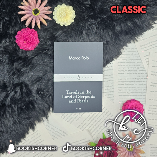 Travels in the Land of Serpents and Pearls By Marco Polo