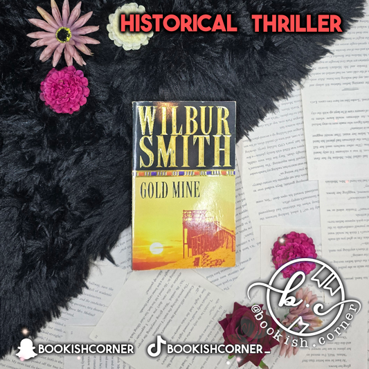 Gold Mine By Wilbur Smith