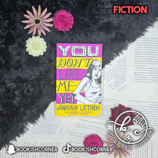 You Don't Love Me Yet By Jonathan Lethem