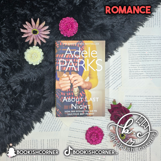About Last Night By Adele Parks