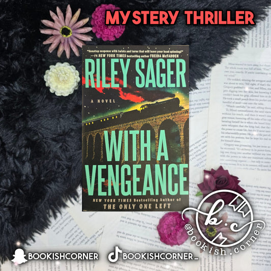 With A Vengeance By Riley Sager