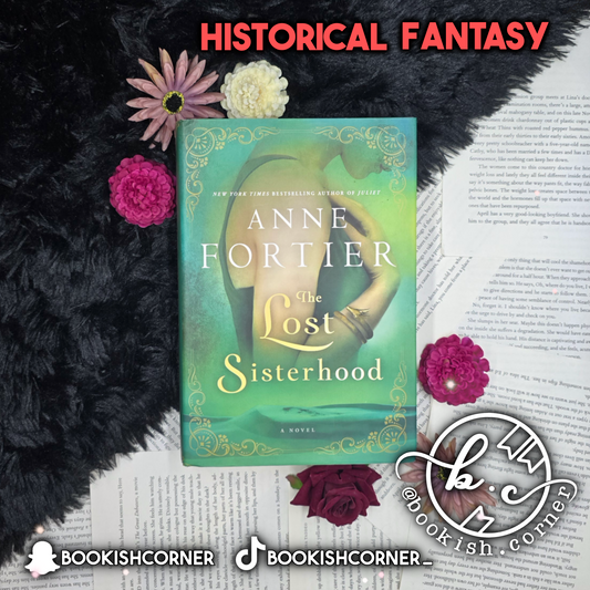 The Lost Sisterhood By Anne Fortier