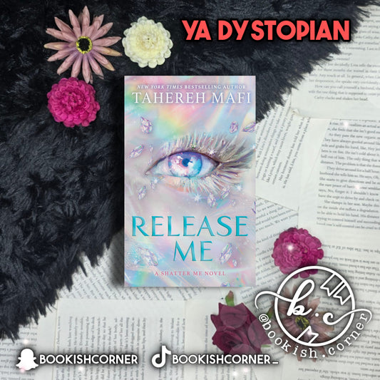 Release Me By Tahereh Mafi