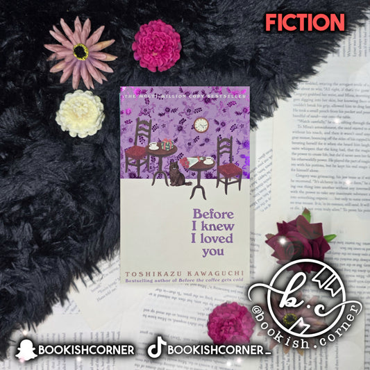 Before I Knew I Loved You By Toshikazu Kawaguchi