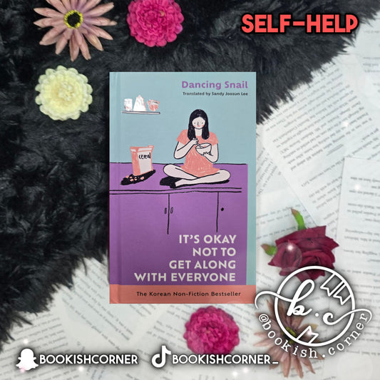 It's Okay Not To Get Along With Everyone By Dancing Snail