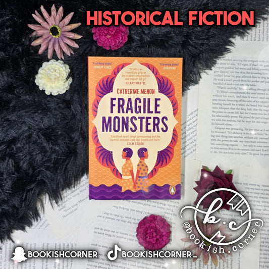 Fragile Monsters
By Catherine Menon