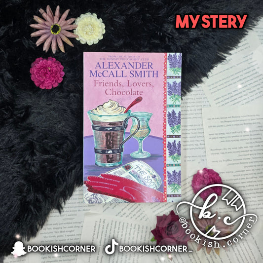 Friends, Lovers, Chocolate By Alexander McCall Smith
