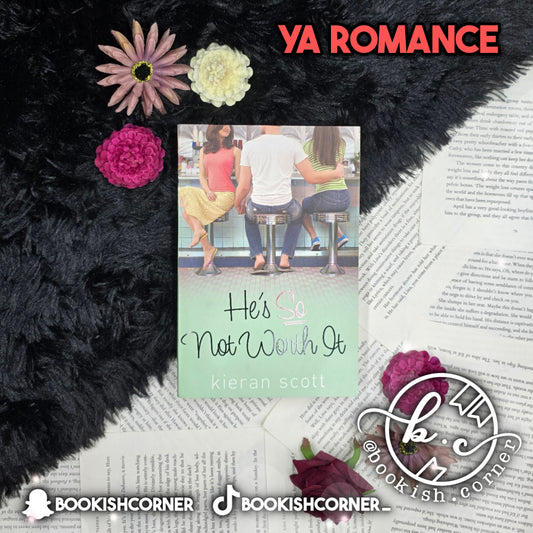 He's So Not Worth It by Kieran Scott