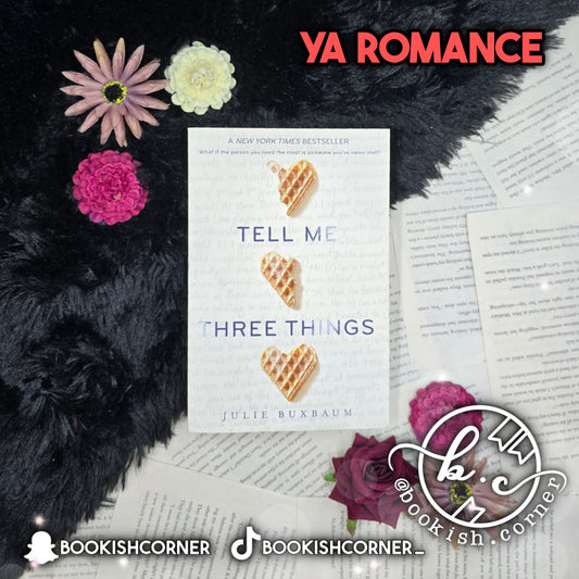Tell Me Three Things By Julie Buxbaum