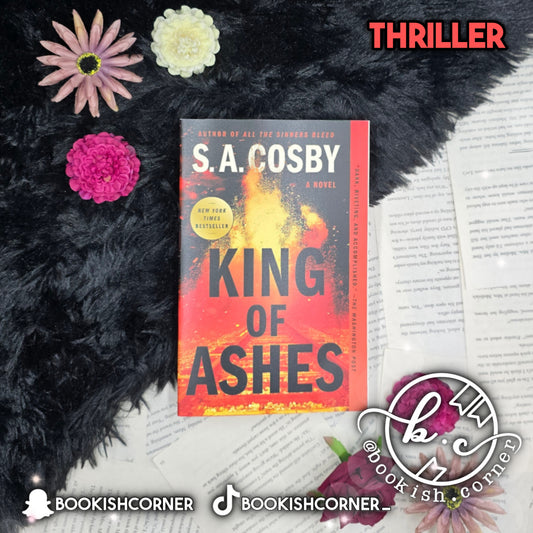 King of Ashes By S A Cosby