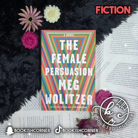 The Female Persuasion By Meg Wolitzer