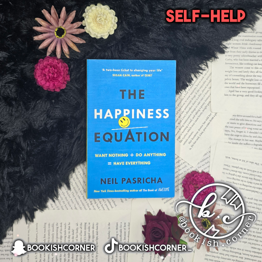 The Happiness Equation By Neil Pasricha
