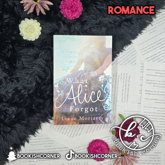 What Alice Forgot By Liane Moriarty
