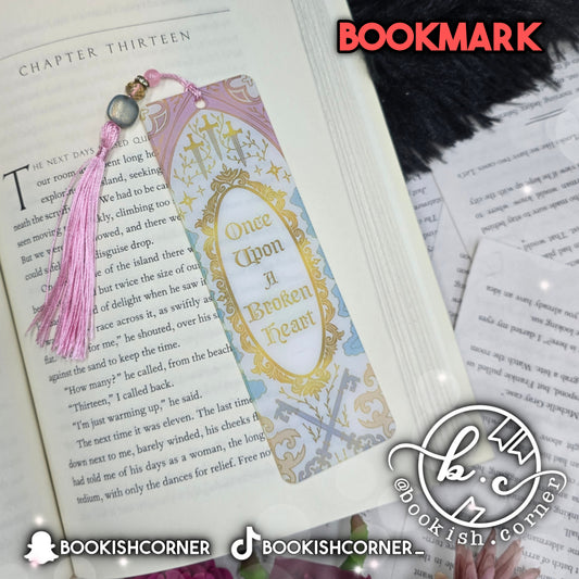Once Upon A Broken Heart Bookmark