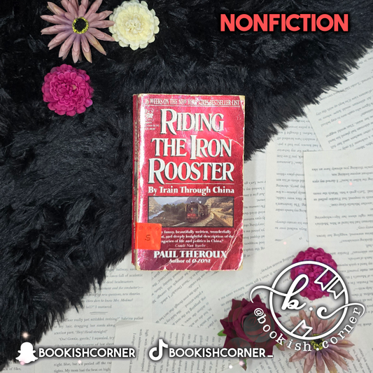 Riding The Iron Rooster By Paul Theroux