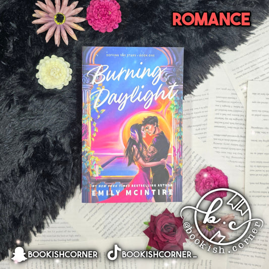 Burning Daylight By Emily McIntire