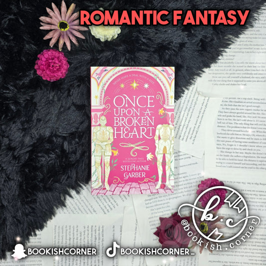 Once Upon A Broken Heart By Stephanie Garber