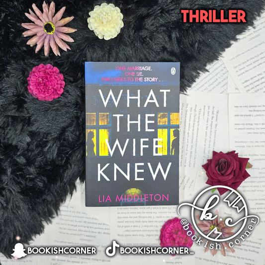 What the Wife Knew By Lia Middleton
