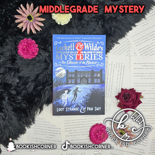 The Ghosts of the Manor By Lucy Strange