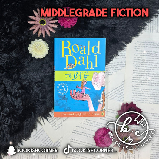 The BFG By Roald Dahl