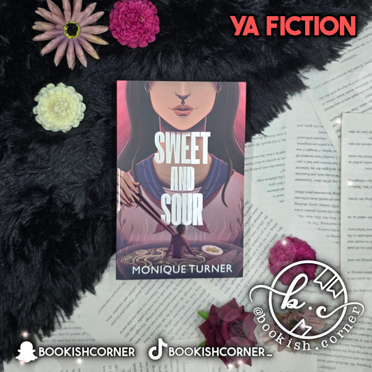 Sweet & Sour By Monique Turner