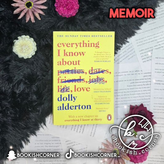 Everything I Know By Dolly Alderton