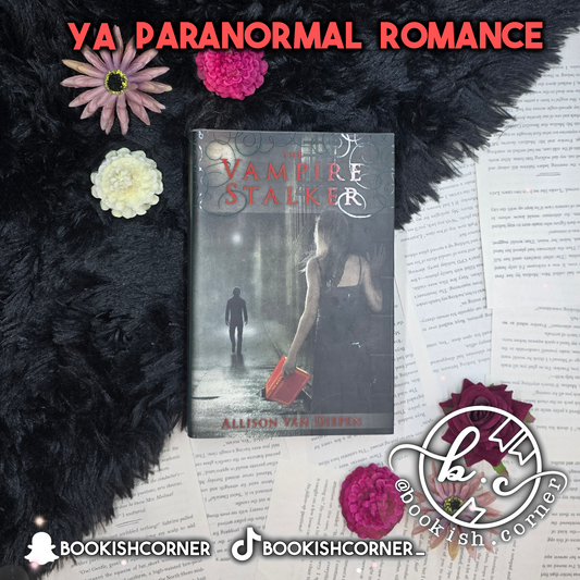 The Vampire Stalker By Allison van Diepen