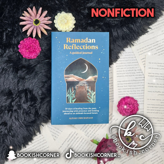 Ramadan Reflections By Aliyah Umm Raiyaan