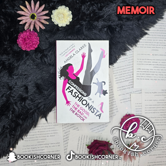 Confessions of a Fashionista By Angela Clarke