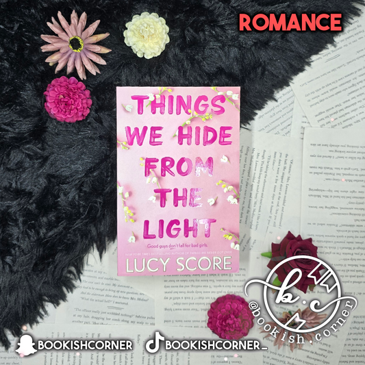 Things We Hide From The Light By Lucy Score