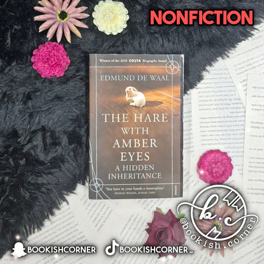 The Hare With Amber Eyes By Edmund de Waal