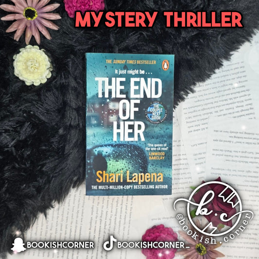 The End of Her By Shari Lapena