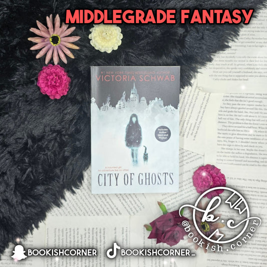 City Of Ghosts By Victoria Schwab