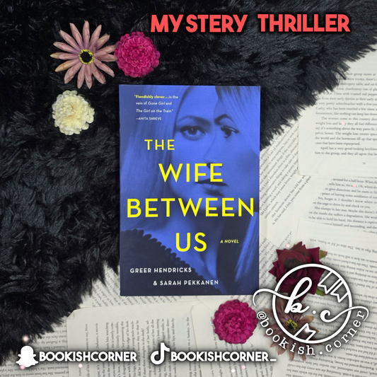 The Wife Between Us By Greer Hendricks