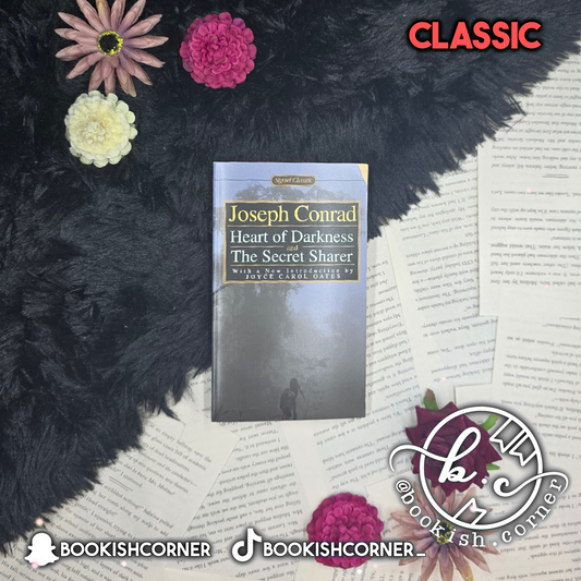 Heart of Darkness and The Secret Sharer By Joseph Conrad