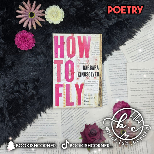 How to Fly By Barbara Kingsolver