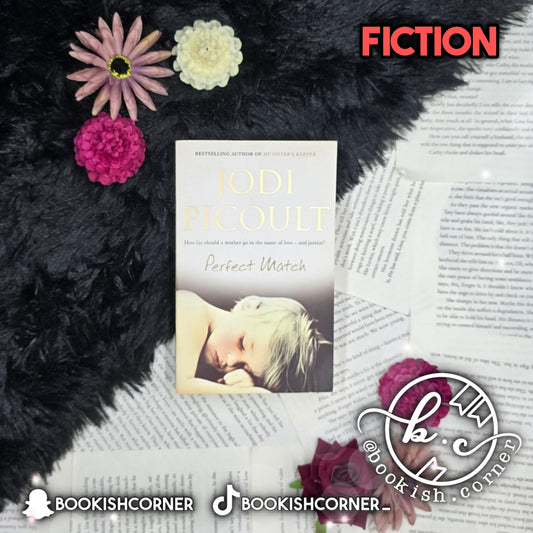 Perfect Match By Jodi Picoult