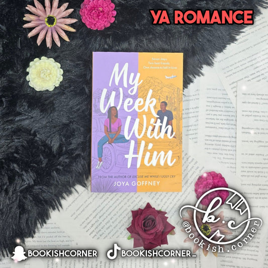 My Week with Him By Joya Goffney