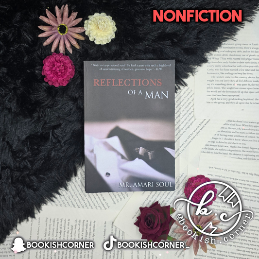 Reflections Of A Man By Amari Soul