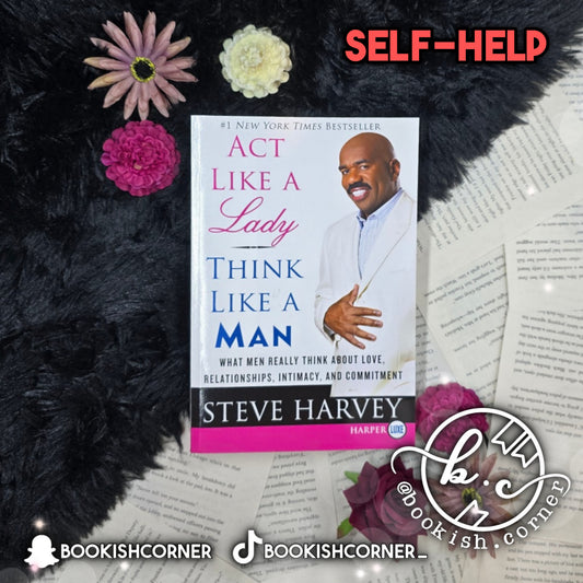 Act Like A Lady Think Like A Man By Steve Harvey