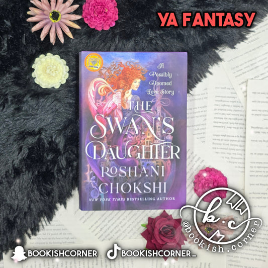 The Swan's Daughter By Roshani Chokshi